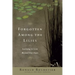 Forgotten Among the Lilies: Learning to Love Beyond Our Fears