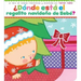 ¿Dónde Está El Regalito Navideño de Bebé? (Where Is Baby's Christmas Present?)