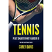 Tennis...Play Smarter Not Harder II: Your On-Court Tennis Coach Curly Davis