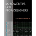 100 Power Tips For FPGA Designers