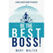 Be The Best Boss: A New Leader's Guide To Success