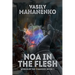 Noa in the Flesh (World of the Changed Book #3): LitRPG Series
