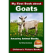 My First Book about Goats - Amazing Animal Books - Children's Picture Books