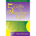 5 Gifts for an Abundant Life: Create a Consciousness of Wealth