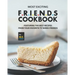 Most Exciting F.R.I.E.N.D.S Cookbook: Featuring The Best Recipes from Your Favorite Tv Series Friends