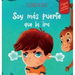 Soy más fuerte que la ira: Libro ilustrado acerca del manejo de la ira y cómo lidiar con las emociones de los niños (El mundo de las emociones y senti