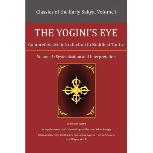 The Yogini's Eye: Comprehensive Introduction to Buddhist Tantra