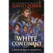 White Continent: A Novel of War in Antarctica