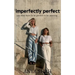 Imperfectly perfect