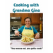 Cooking with Grandma Gina