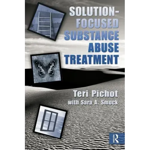 Solution-Focused Substance Abuse Treatment