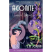 ACONITE Queen of Poisons