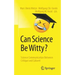 Can Science Be Witty?: Science Communication Between Critique and Cabaret