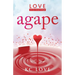 Agape: LOVE-Let Our Virtue Emerge