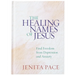 The Healing Names of Jesus: Find Freedom from Depression and Anxiety