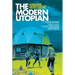 The Modern Utopian: Alternative Communities of the '60s and '70s