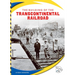 The Building of the Transcontinental Railroad