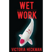 Wet Work