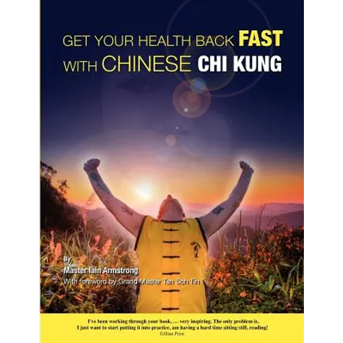 Get Your Health Back FAST With Chinese Chi Kung.