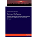 Rome and the Papacy: A history of the men, manners and temporal government of Rome in the nineteenth century