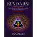 Kundalini: Expand Mind Power, Gain Spiritual Awareness, Open Your Third Eye, Enhance Psychic Abilities and Discover Transcendence