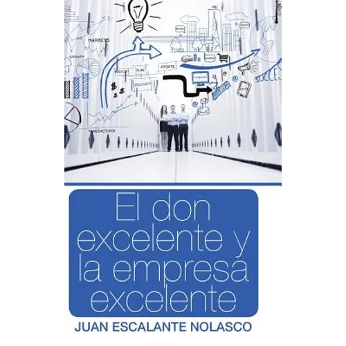 El don excelente y la empresa excelente
