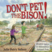 Don't Pet the Bison