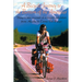 A Bicycle Journey to the Bottom of the Americas: Being a True Account of a Bicycle Adventure from Alaska to Tierra del Fuego