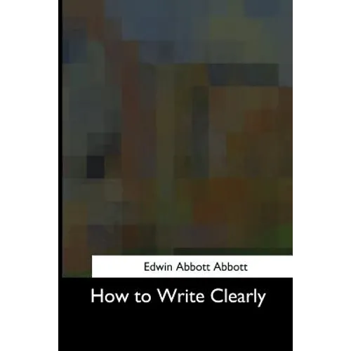 How to Write Clearly