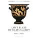 Lost Plays of Old Comedy