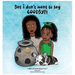 But i don't want to say GOODBYE!, A Child's Journey Through Grief, Book 1