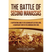 The Battle of Second Manassas: A Captivating Guide to the Second Battle of Bull Run, A Significant Event in the American Civil War