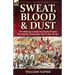 Sweat, Blood & Dust: the Military Career of Charles Napier during the Peninsular War & War of 1812