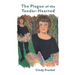 The Plague of the Tender-Hearted