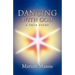 Dancing with God...a True Story