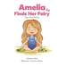 Amelia Finds Her Fairy
