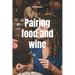 Pairing food and wine