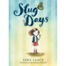 Slug Days