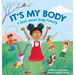 It's My Body: A Book about Body Privacy for Young Children