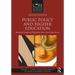 Public Policy and Higher Education: Reframing Strategies for Preparation, Access, and College Success