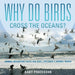 Why Do Birds Cross the Oceans? Animal Migration Facts for Kids Children's Animal Books