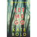 Let Me Go (An Ashley Hope Suspense Thriller-Book 1)