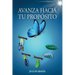 Avanza Hacia Tu Propósito