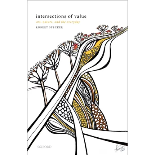 Intersections of Value: Art, Nature, and the Everyday