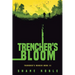 Trencher's Bloom: Trencher's Bunker Book III