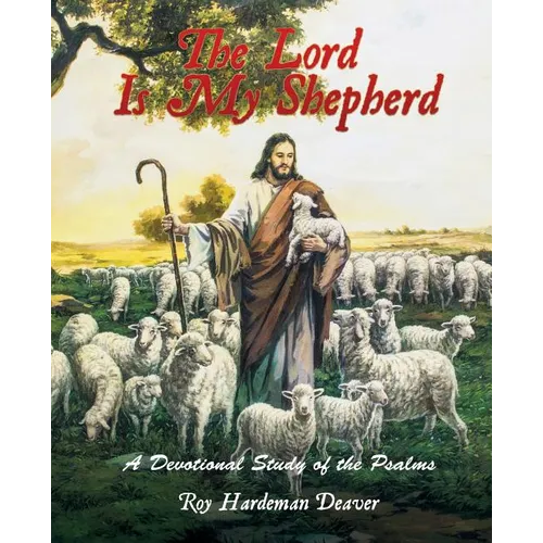 The Lord Is My Shepherd