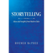 Storytelling: Ideas and Insights from Modern Tales