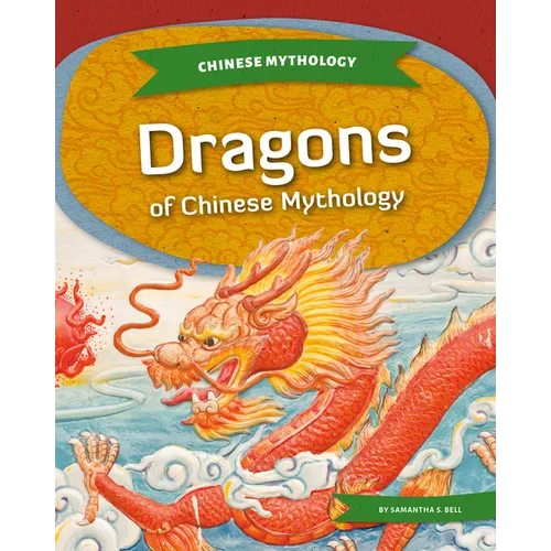 Dragons of Chinese Mythology