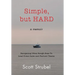 Simple, but HARD: Navigating Often-Rough Seas To Lead Great Sales and Partner Teams