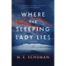 Where The Sleeping Lady Lies